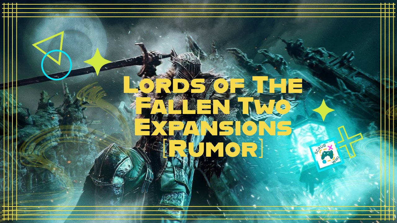 Lords of the Fallen 2 is Planned to Release Next Year; UE5 Will be
